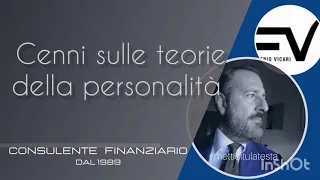 Cenni sulle teorie della personalità abbinate alla finanza comportamentale.