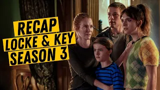 LOCKE AND KEY: Season 3 RECAP