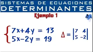 Sistemas de ecuaciones lineales 2x2 | Determinantes - Método de Cramer | Ejemplo 1
