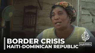 Haitian migrants in Dominican Republic report harassment