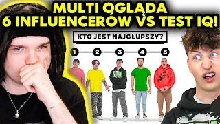 MULTI ogląda 6 INFLUENCERÓW vs TEST IQ!