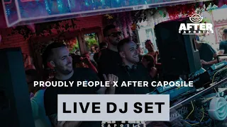 Proudly People X After Caposile - Summer Season 2020 (LIVE DJ SET)