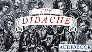 The Didache Full Audiobook with Visuals and Music