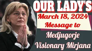 Our Lady's Medjugorje Message to Mirjana for March 18, 2024