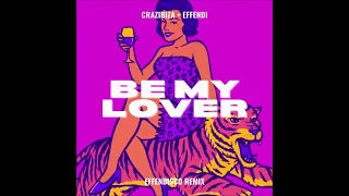 EFFENDI & CRAZIBIZA - Be My Lover ( EFFENDISCO REMIX 2024 )