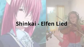 Shinkai - Elfen Lied (Violin)