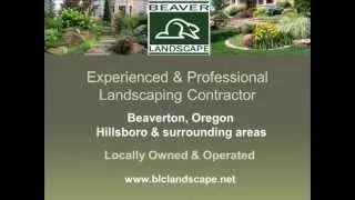 Beaver Landscape:  Landscapers in Beaverton, Oregon-Hillsboro, Oregon