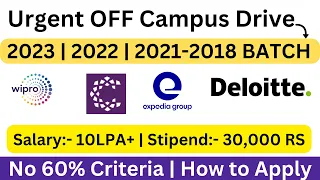 Expedia | Wipro | Deloitte | CaratLANE Hiring | Urgent OFF CAMPUS Drive 2023 | 2022-2018  Apply Now