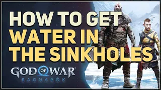 How to get River Water in The Sinkholes God of War Ragnarok