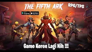 English Version - RPG TPS Terbaru !!! The Fifth Ark (ENG) Androi/iOS CBT Gameplay