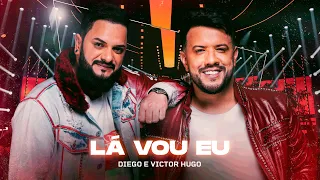 Diego e Victor Hugo - Lá vou Eu (Ao Vivo)