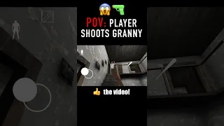 Is this what it looks like when the player shoots Granny? 😨👀  #shorts #granny #granny3