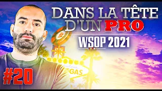 ♠♣♥♦ Dans la Tête d'un Pro : WSOP 2021 #20 (poker)