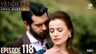 Vendetta Episode 118 | Urdu Dubbed | Kan Cicekleri | Turkish Drama in Hindi/Urdu @HudabiaDubs