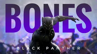 BLACK PANTHER | Bones Ft. @ImagineDragons | Marvel | Wakanda Forever