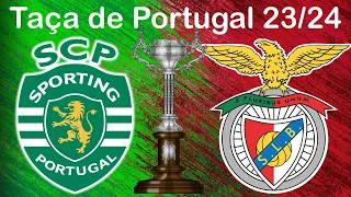 SPORTING vs BENFICA Simulação Meias-Finais 1ª mão Taça de Portugal 2024