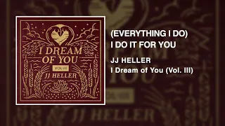 JJ Heller - (Everything I Do) I Do It For You (Official Audio Video) - Bryan Adams