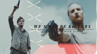 nick & troy — we must be killers