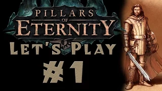 Pillars of Eternity - Let's Play - #1 [Pre-Release]