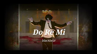 DOREMI _Blackbear (Speed-Up & Reverb)