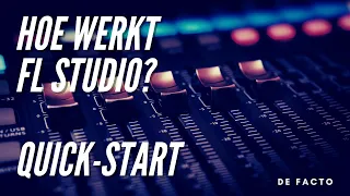 Stappenplan: Hoe werkt FL Studio? [Dutch]