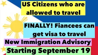 PHILIPPINES TRAVEL UPDATE | WHO ARE THE US CITIZENS ALLOWED TO TRAVEL | NEW IMMIGRATION ADVISORY