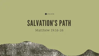 “Salvation’s Path” (Matthew 19:16-26) Pastor Mel Caparros November 19, 2023 Sunday Service
