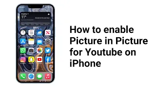 How To Enable Picture In Picture For Youtube on iPhone - iOS 15