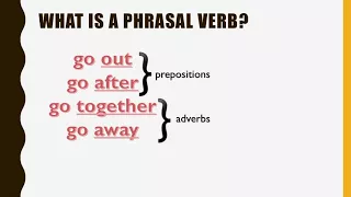 What is a phrasal verb?