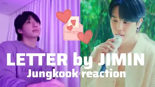 Jungkook reaction to LETTER by JIMIN ❤ #jimin #jungkook #miniejagi #jikook #bts