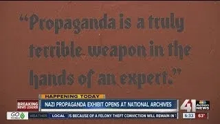 Nazi propaganda exhibit opens at National Archives
