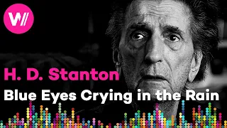 Harry Dean Stanton - Blue Eyes Crying in the Rain | from the film "Partly Fiction" (w/ Wim Wenders)