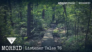 Listener Tales 76 | Morbid | Podcast