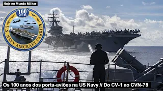 Os 100 anos dos porta-aviões na US Navy – Do CV-1 ao CVN-78
