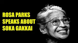 Rosa Parks-Civil Rights Activist Speaks About Soka Gakkai