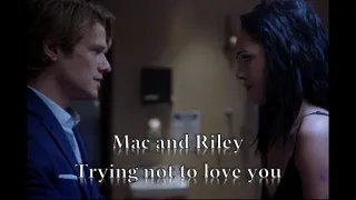 Mac and Riley looking at each other part 2 - Trying not to love you #MacRiley