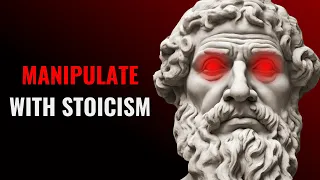 How to Manipulate Anyone and Make Them Like You (Stoicism)