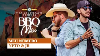 Neto e JR - Meu número - BBQ Mix 2022 Edição Goiânia