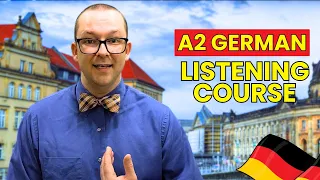 German Listening Comprehension Course for A2 Advanced Beginners: Elementary German with Herr Antrim