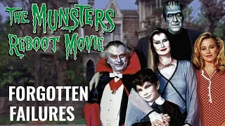 The Munsters Reboot Movie | Forgotten Failures