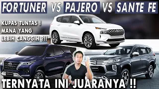 Fortuner Vs Pajero Vs Santa Fe | Mana Yang Unggul?