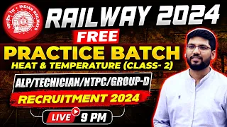 RAILWAY-2024 || HEAT&TEMPERATURE || (CLASS-2)|| ALP || TECHNICIAN || NTPC || GROUP-D || BY ANKUR SIR