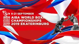 EKATERINBURG 2019 AIBA WORLD BOXING CHAMPIONSHIP #Aiba2019 #Boxing2019 #ЧемпионатМирапоБоксу2019