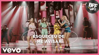 BFF Girls, Ananda - Esqueceu de Me Avisar (Ao Vivo)