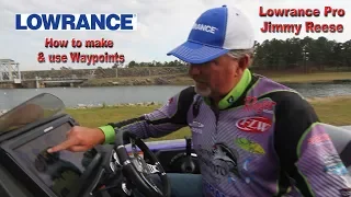 Lowrance Pro Jimmy Reese shows how to use waypoints with your Lowrance unit