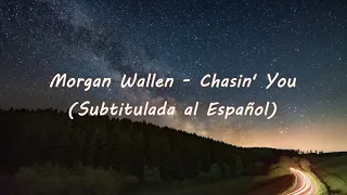 Morgan Wallen - Chasin' you (Subtitulada español + Lyrics)