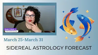 Sidereal Astrology Forecast March 25-31 (Eclipse Season + Mercury Retrograde)