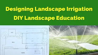 Designing Landscape Irrigation | DIYers can do it too!