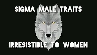 Become a Sigma Male in 10 minutes !  Being Irresistible to Women | Subliminal Meditation