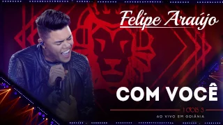 Felipe Araújo - Com Você | (áudio DVD - 1dois3)